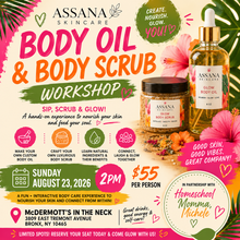 Assana Body Oil Bar + Body Scrub Experience Workshop McDermott’s